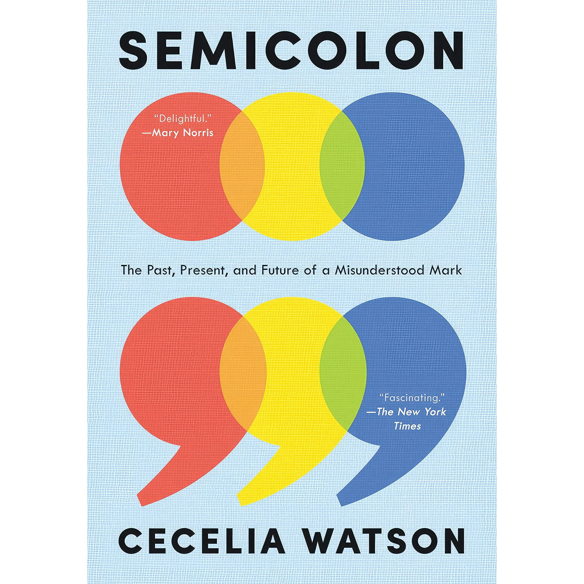کتاب Semicolon اثر Cecelia Watson انتشارات Ecco
