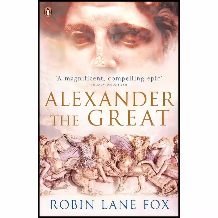 کتاب Alexander the Great اثر Robin Lane Fox انتشارات Penguin UK