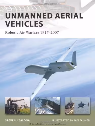 خرید و دانلود نسخه کامل کتاب UNMANNED AERIAL VEHICLES Robotic Air Warfare 1917–2007 - PDF