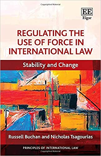 خرید و دانلود نسخه کامل کتاب Regulating the Use of Force in International Law: Stability and Change [2021] - PDF
