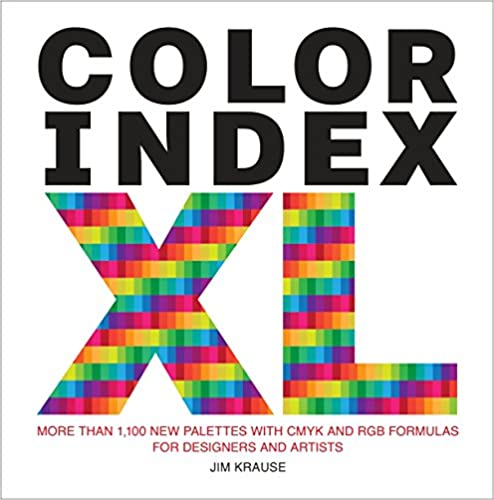  دانلود کتاب Color Index Xl - More Than 1,100 New Palettes With Cmyk And Rgb Formulas For Designers And Artists, 2017 - دانلود کتاب های دانشگاهی
