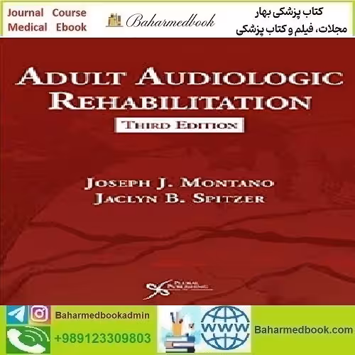 Adult Audiologic Rehabilitation 2021 TRUE PDF price 1€ - کتاب پزشکی بهار