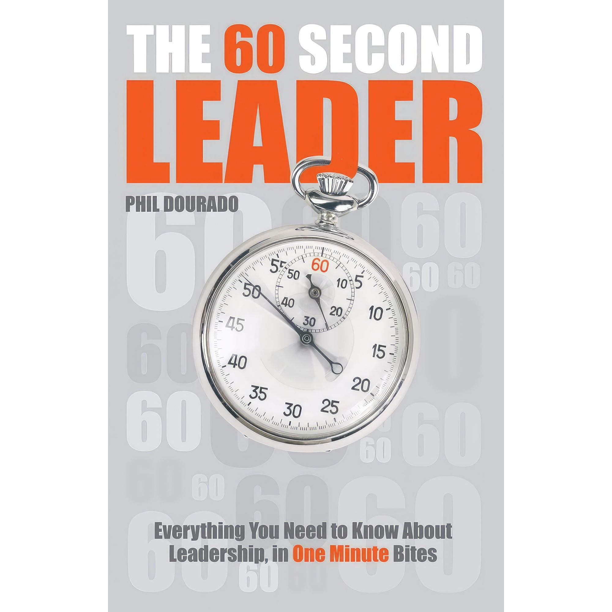 کتاب The 60 Second Leader اثر Phil Dourado انتشارات Capstone