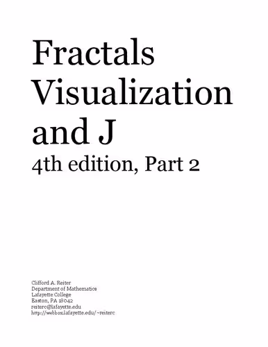خرید و دانلود نسخه کامل کتاب Fractals, Visualization and J, 4th Edition, Part 2