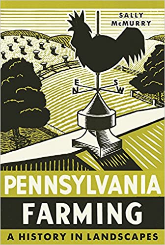  دانلود کتاب Pennsylvania Farming - A History In Landscapes, 2017 - دانلود کتاب های دانشگاهی
