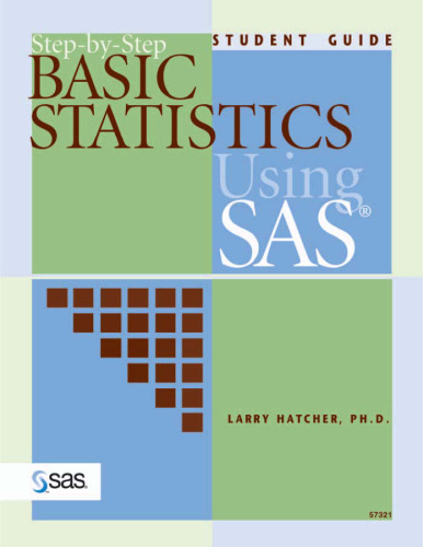 خرید و دانلود نسخه کامل کتاب Step-By-Step Basic Statistics Using SAS: Student Guide