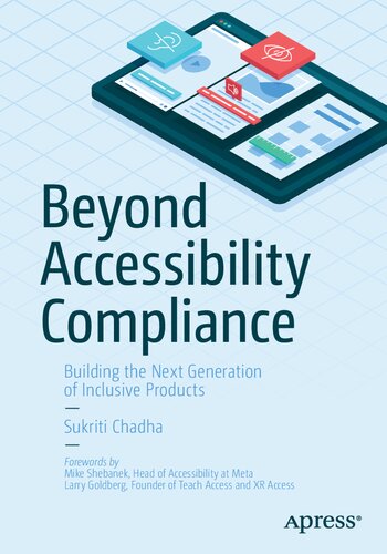 خرید و دانلود نسخه کامل کتاب Beyond Accessibility Compliance: Building the Next Generation of Inclusive Products