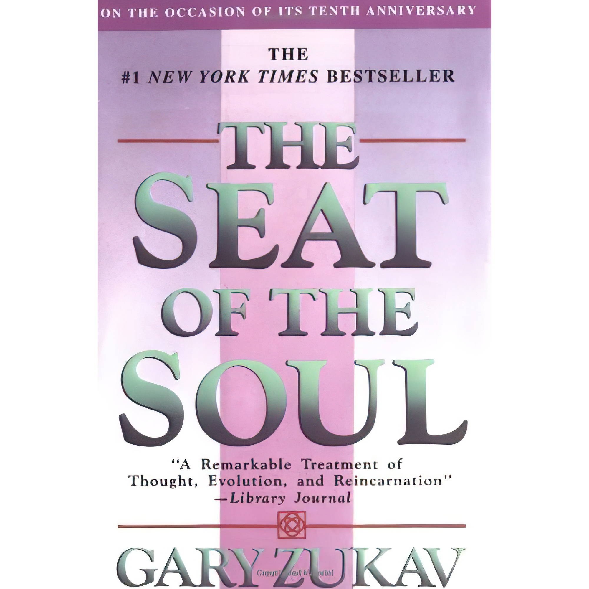 کتاب زبان اصلی The Seat of the Soul اثر Gary Zukav انتشارات Simon  Schuster