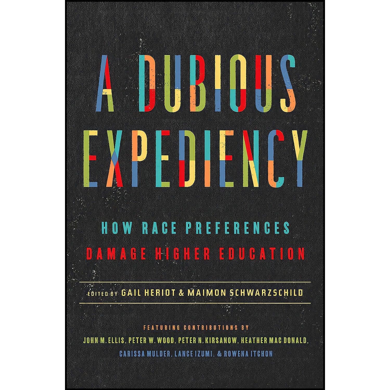 کتاب زبان اصلی A Dubious Expediency اثر Gail Heriot and Maimon Schwarzchild