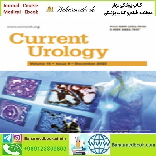 Current Urology Volume 16 1 to 4 2022 TRUE PDF price 5€ - کتاب پزشکی بهار