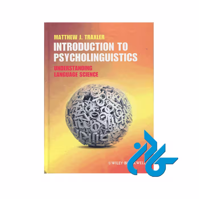 Introduction to Psycholinguistics traxler ، با 50% تخفیف