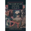 کتاب The Game of Life and How to Play It اثر Florence Scovel Shinn and Kate Large انتشارات Martino Fine Books