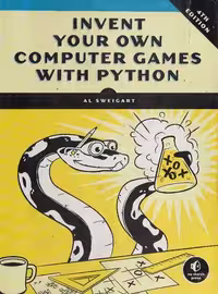 خرید و دانلود نسخه کامل کتاب Invent Your Own Computer Games with Python 4th Edition
