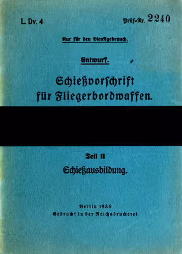 خرید و دانلود نسخه کامل کتاب Schiessvorschrift f#252;r Fliegerbordwaffen Teil 2