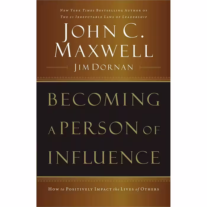 کتاب Becoming a Person of Influence اثر John C. Maxwell انتشارات Harpercollins Leadership