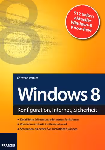 خرید و دانلود نسخه کامل کتاب Windows 8: Konfiguration, Internet, Sicherheit