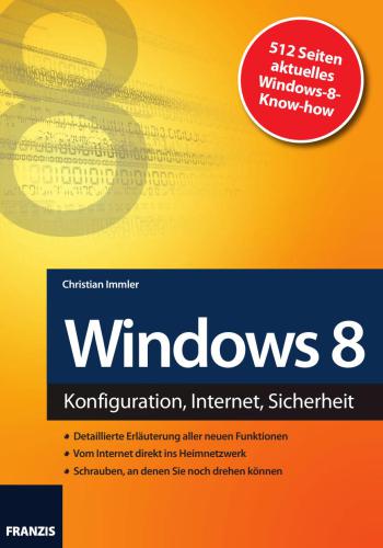 خرید و دانلود نسخه کامل کتاب Windows 8: Konfiguration, Internet, Sicherheit