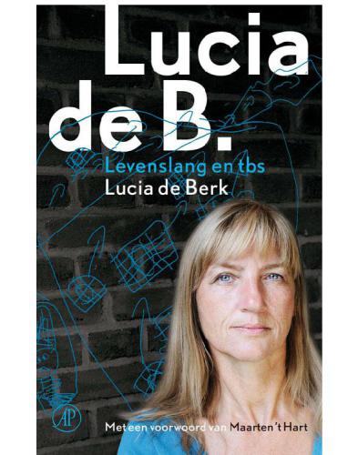 خرید و دانلود نسخه کامل کتاب Lucia de B. - Levenslang en TBS.