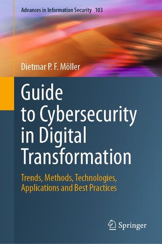 خرید و دانلود نسخه کامل کتاب Guide to Cybersecurity in Digital Transformation: Trends, Methods, Technologies, Applications and Best Practices
