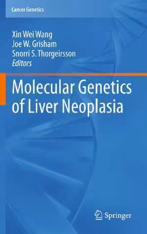 [PDF] دانلود کتاب Molecular Genetics Of Liver Neoplasia, 2011