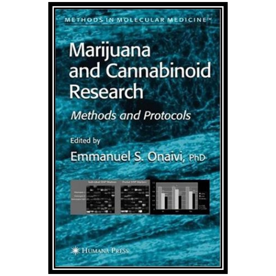 کتاب Marijuana and Cannabinoid Research: Methods and Protocols اثر Emmanuel S. Onaivi انتشارات مؤلفین طلایی