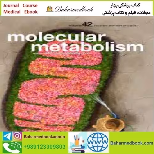 Molecular Metabolism Volume 31 to 42 2020 TRUE PDF price 4€ - کتاب پزشکی بهار