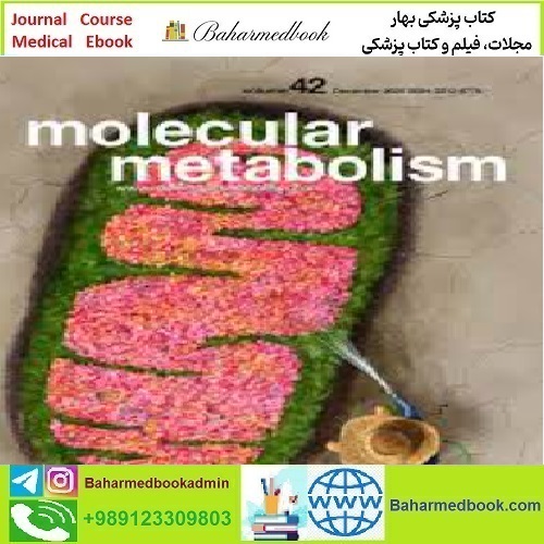 Molecular Metabolism Volume 31 to 42 2020 TRUE PDF price 4€ - کتاب پزشکی بهار