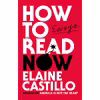کتاب How to Read Now اثر Elaine Castillo انتشارات تازه‌ها