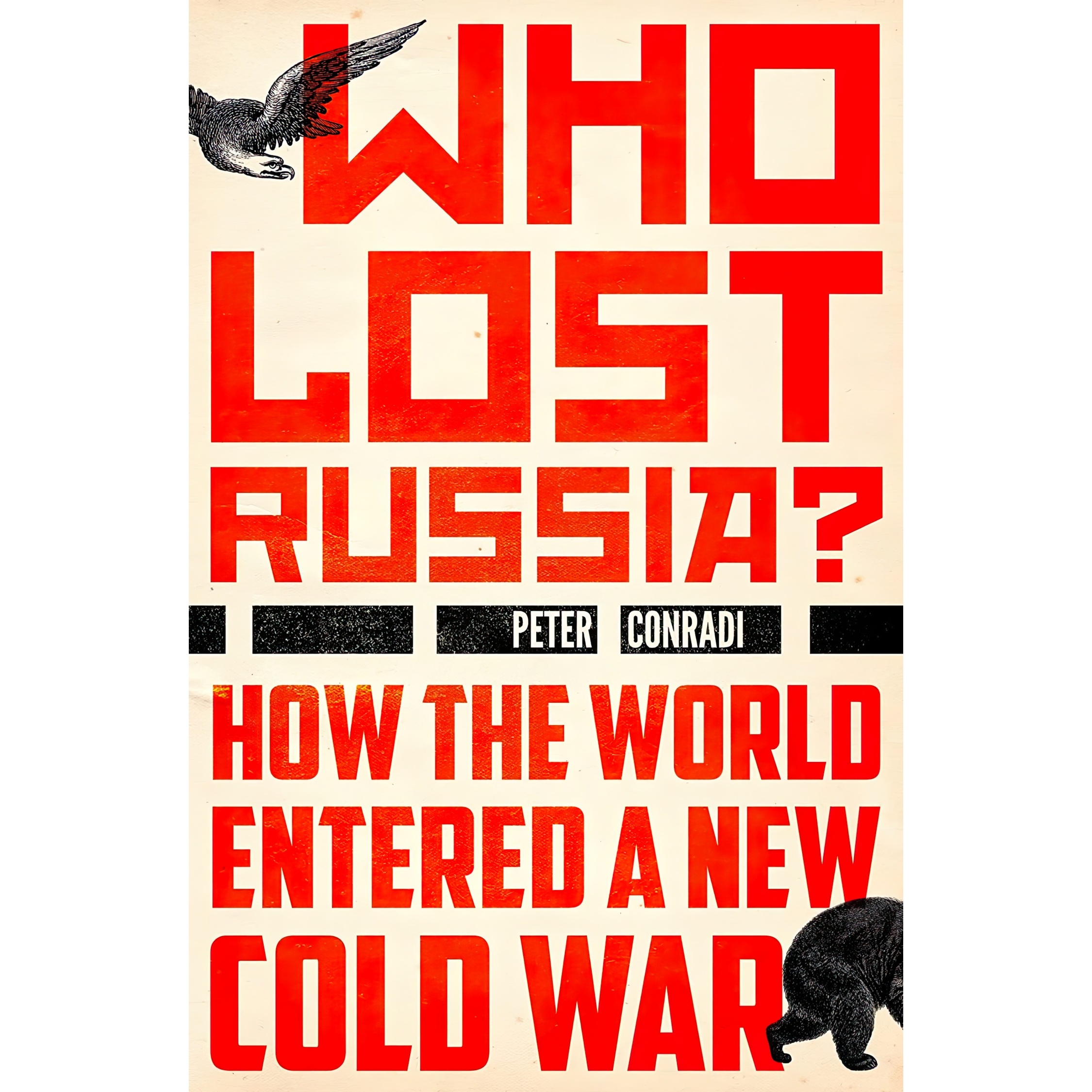 کتاب Who Lost Russia? اثر Peter Conradi انتشارات Oneworld Publications