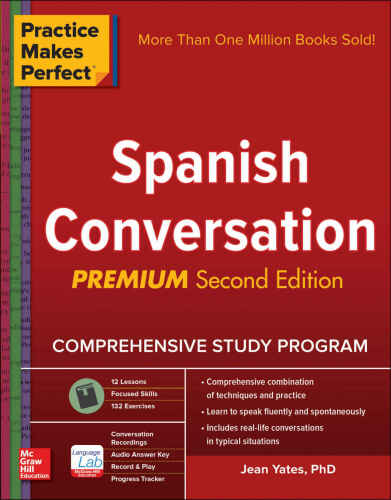 خرید و دانلود نسخه کامل کتاب Practice Makes Perfect: Spanish Conversation, Premium Second Edition