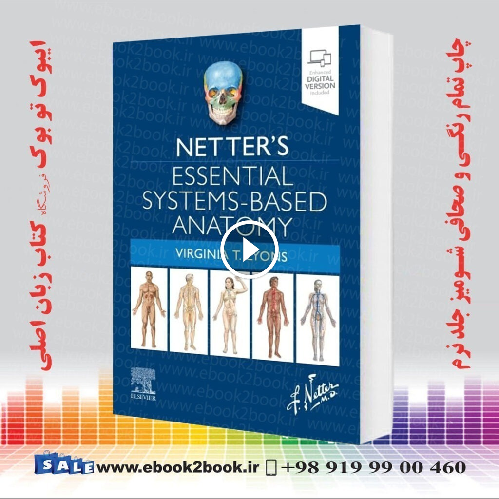 Netter’s Essential Systems-Based Anatomy