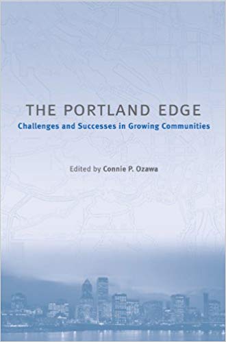 󾕇 دانلود کتاب The Portland Edge - Challenges And Successes In Growing Communities, 2004 - دانلود کتاب های دانشگاهی