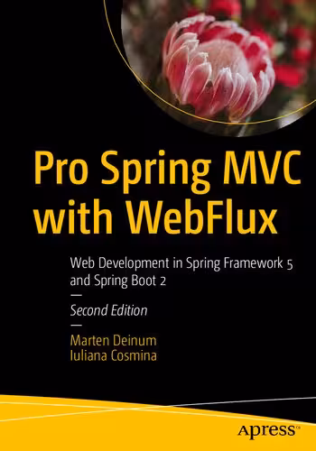 خرید و دانلود نسخه کامل کتاب Pro Spring MVC with WebFlux: Web Development in Spring Framework 5 and Spring Boot 2