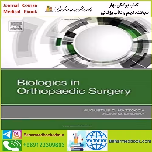 Biologics in Orthopaedic Surgery TRUE PDF price 1€ - کتاب پزشکی بهار