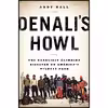 کتاب Denali,s Howl اثر Andy Hall انتشارات Dutton
