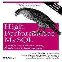خرید و دانلود نسخه کامل کتاب High Performance MySQL: Optimierung, Backups, Replikation und Lastverteilung, 2. Auflage