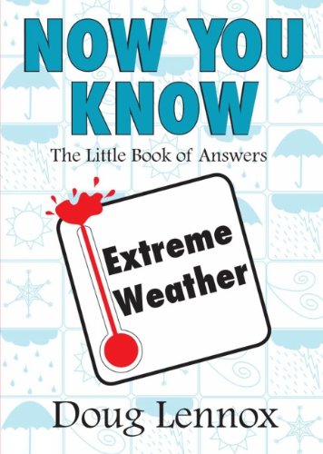 خرید و دانلود نسخه کامل کتاب Now You Know Extreme Weather: The Little Book of Answers - PDF