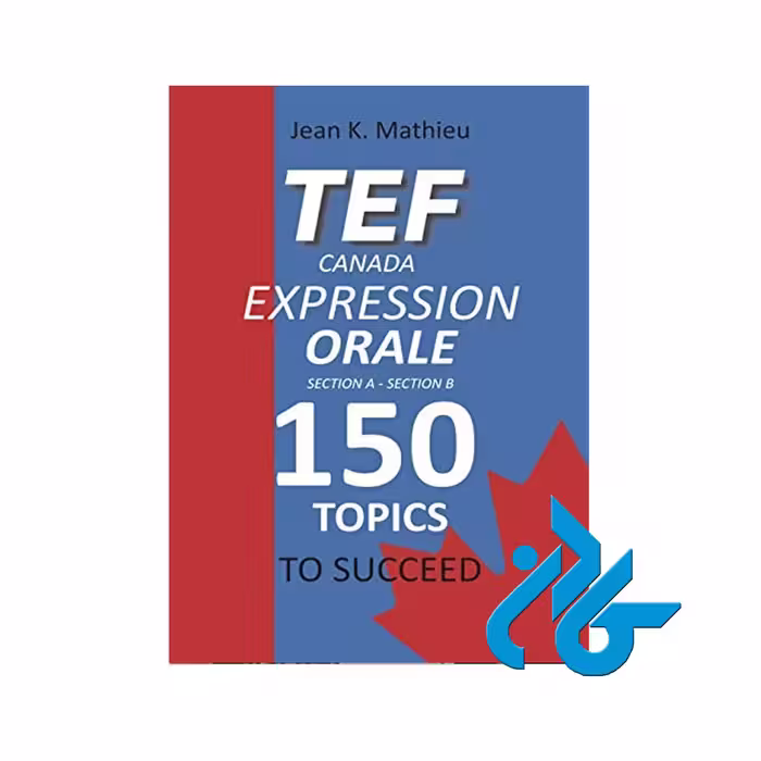 TEF Canada Expression Orale خرید از فروشگاه کتاب کادن تا 50% تخفیف خرید کتاب