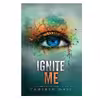 کتاب Ignite Me اثر Tahereh Mafi انتشارات HarperCollins