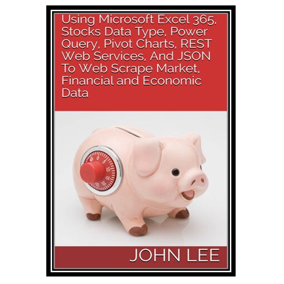 کتاب UWeb Scrape Market, Financial and Economic Data اثر Lee and John انتشارات مؤلفین طلایی