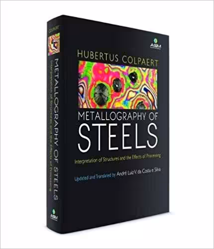 خرید و دانلود نسخه کامل کتاب Metallography of Steels: Interpretation of Structure and the Effects of Processing