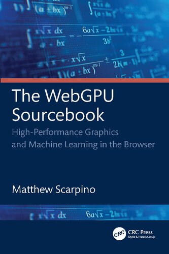خرید و دانلود نسخه کامل کتاب The WebGPU Sourcebook: High-Performance Graphics and Machine Learning in the Browser