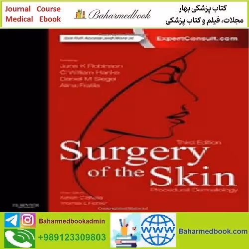 Surgery of the Skin Procedural Dermatology TRUE PDF price 1€ - کتاب پزشکی بهار