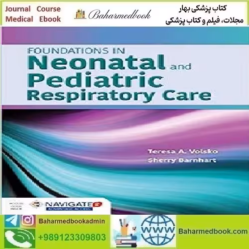 Foundations in Neonatal and Pediatric Respiratory Care