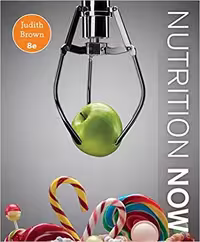 خرید و دانلود نسخه کامل کتاب Nutrition Now (8th Edition) BY Brown - Pdf