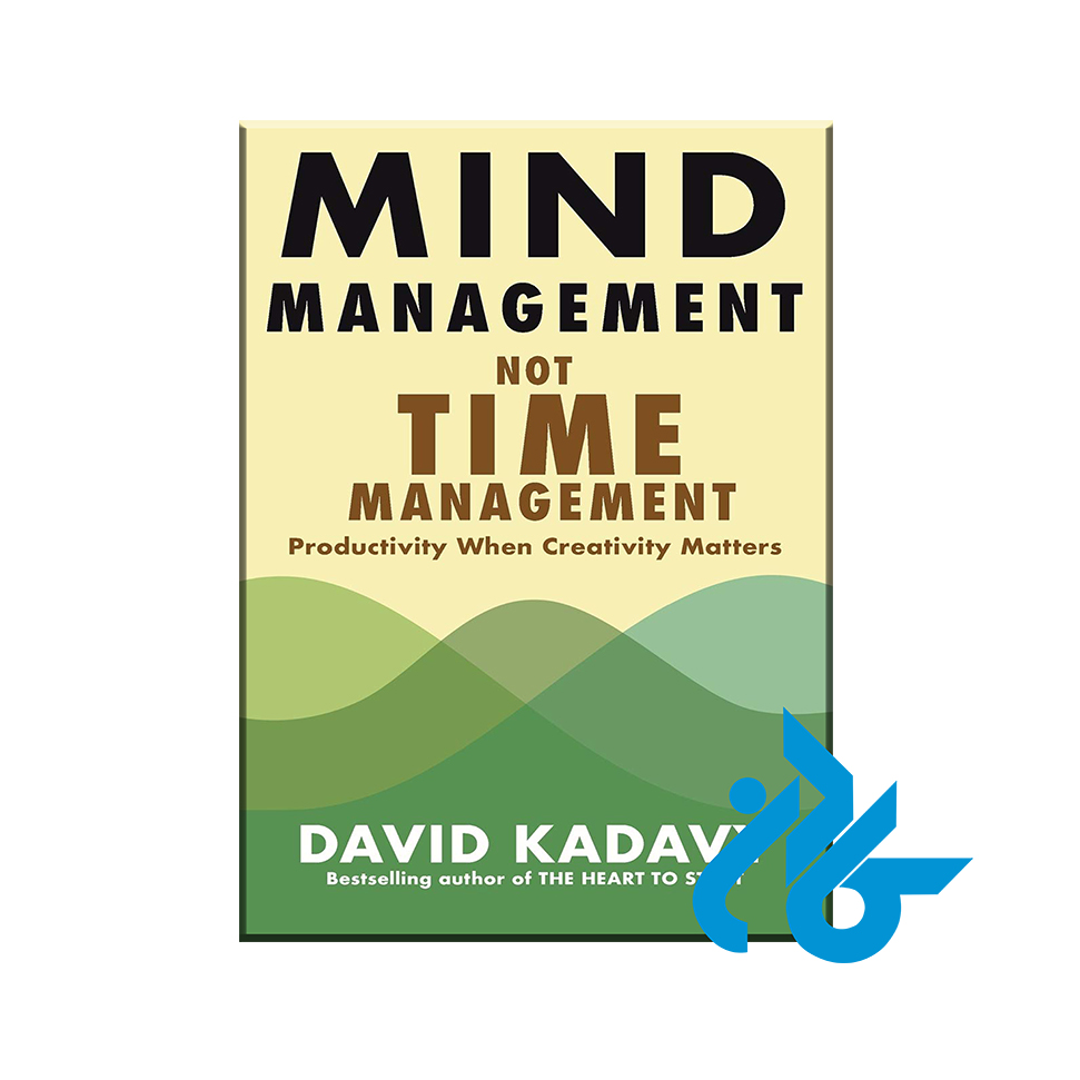 کتاب Mind Management Not Time Management با 50% تخفیف