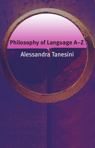 خرید و دانلود نسخه کامل کتاب Philosophy of Language A-Z (Philosophy A-Z)