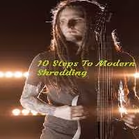 خرید و دانلود دوره 10 Steps to Modern Shredding از Bernth | آموزش جامع شردینگ مدرن