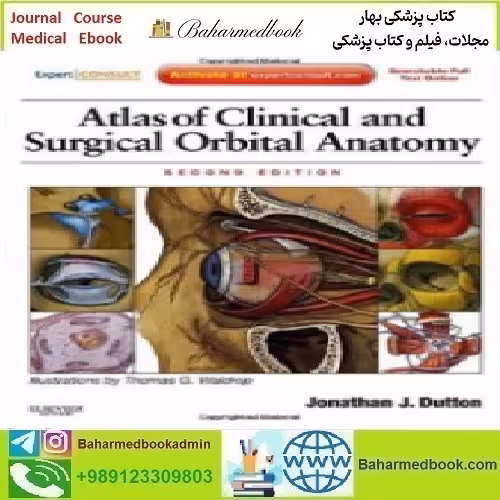 Atlas of Clinical and Surgical Orbital Anatomy 2012 TRUE