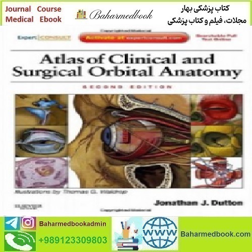 Atlas of Clinical and Surgical Orbital Anatomy 2012 TRUE